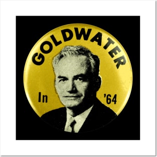 Goldwater in '64 Presidential Campaign Button Posters and Art